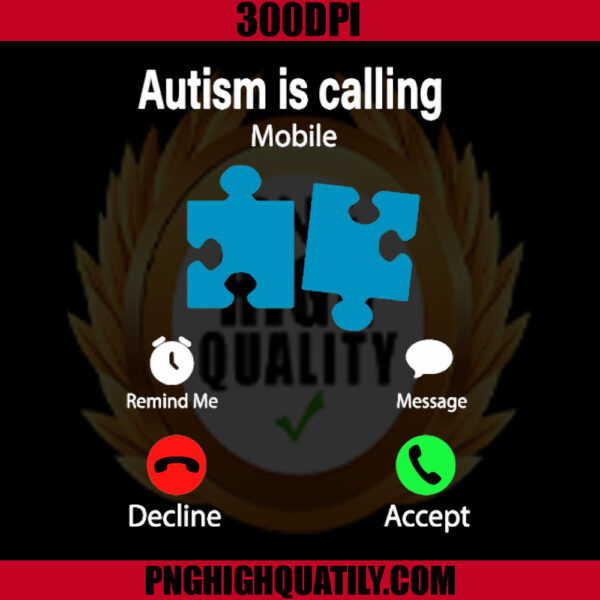 Autism Is Calling PNG, Happy Autism PNG