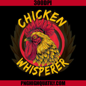 Chicken Whisperer PNG, Animal PNG, Chicken PNG