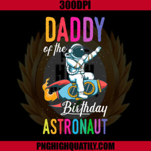 Daddy Of the Astronaut SVG, Astronaut SVG, Aircraft SVG