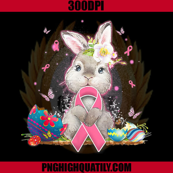 Easter Bunny Holding Pink Ribbon Breast Cancer PNG, Bunny Egg Easter PNG