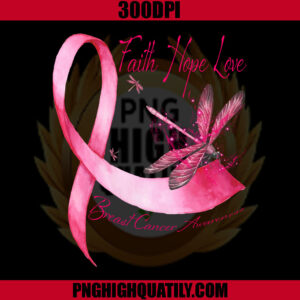 Faith Hope Love Dragonfly PNG, Pink Ribbon Breast Cancer PNG