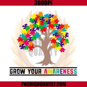 Grow Your Awareness PNG, Autism Awareness Day Month PNG