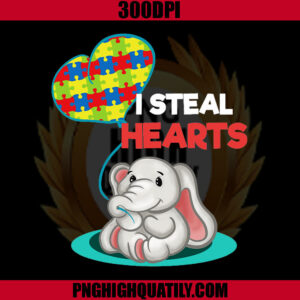 I Steal Hearts PNG, Elephants Autism PNG, Love Autism PNG
