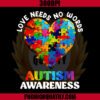 Love Needs No Words Autism Awareness PNG, Autism PNG