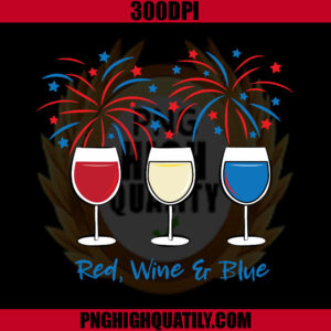 Wine Lover 4th of July PNG, Red White and Blue PNG